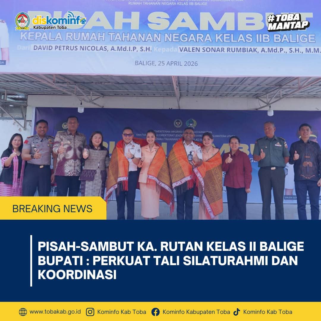 Pisah-Sambut Ka. Rutan Kelas II Balige  Bupati : Perkuat Tali Silaturahmi dan Koordinasi